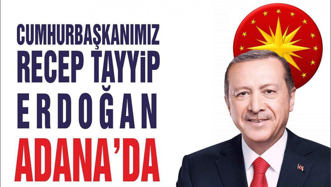 Cumhurbaşkanımız Sn. Recep Tayyip ERDOĞAN 10 Mart Pazar günü Adana İstasyon Meydanında halkımızla buluşacaktır.Tüm halkımız davetlidir.