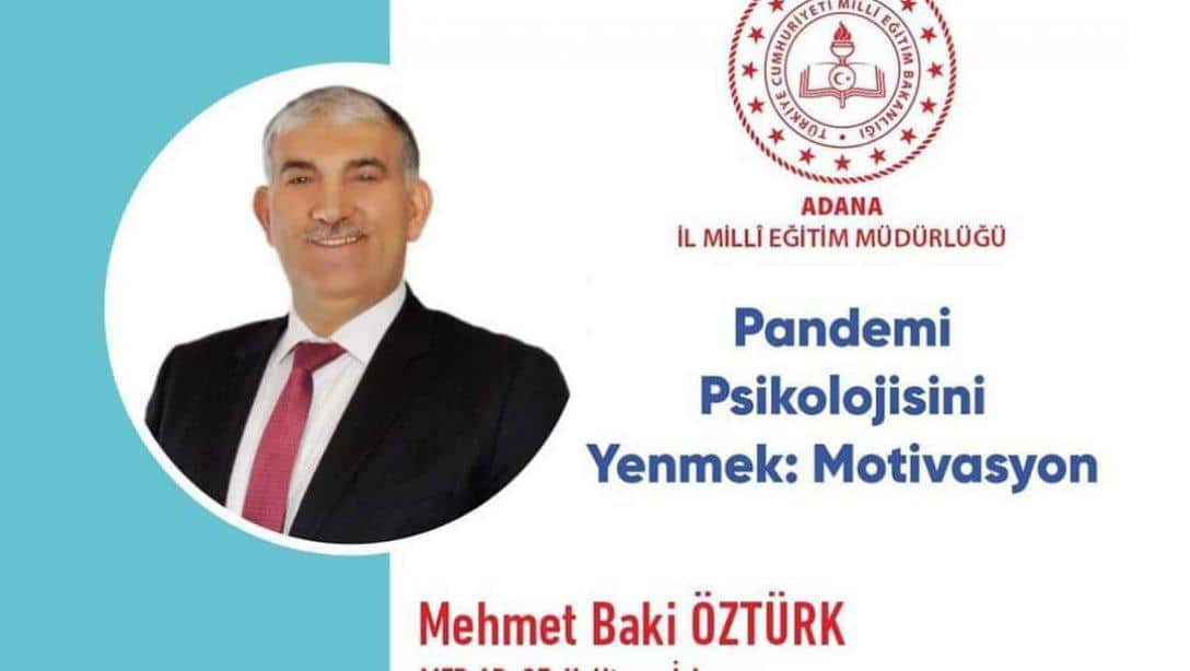 Bakanlığımız Ar-Ge, Kalite ve İzleme Daire Başkanı Sn.Mehmet Baki Öztürk 