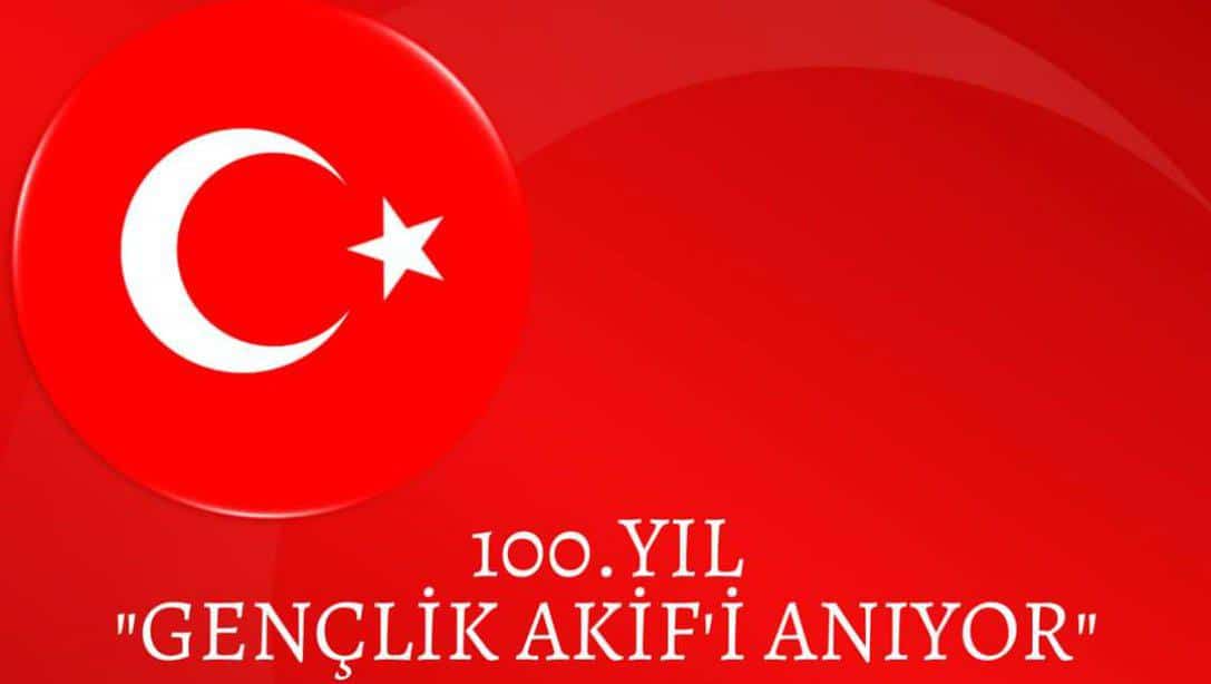 İstiklal Marşımızın kabulünün 100.Yıl dönümünde, başta Mehmet Akif ERSOY olmak üzere, İstiklal Mücadelemizin tüm kahramanlarını, Şehit ve Gazilerimizi rahmet ve minnetle anıyoruz. Ruhları şad olsun.